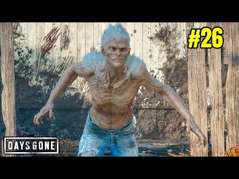 DAYS GONE Walkthrough Gameplay Part 26
