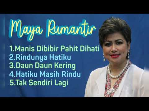 Maya Rumantir Lagu Yang Paling Enak Untuk Didengarkan 