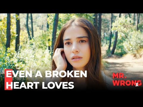 Ezgi's Deeply Wounded - Mr. Wrong Episode 37
