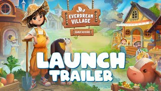 Watch and explore about Everdream Village