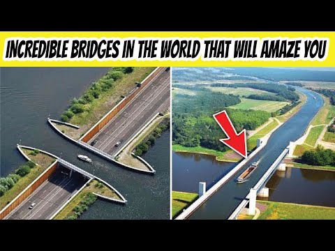 Top 10 Most Amazing Bridges In The World | Incredible Modern Bridge Construction Technology |GearKit