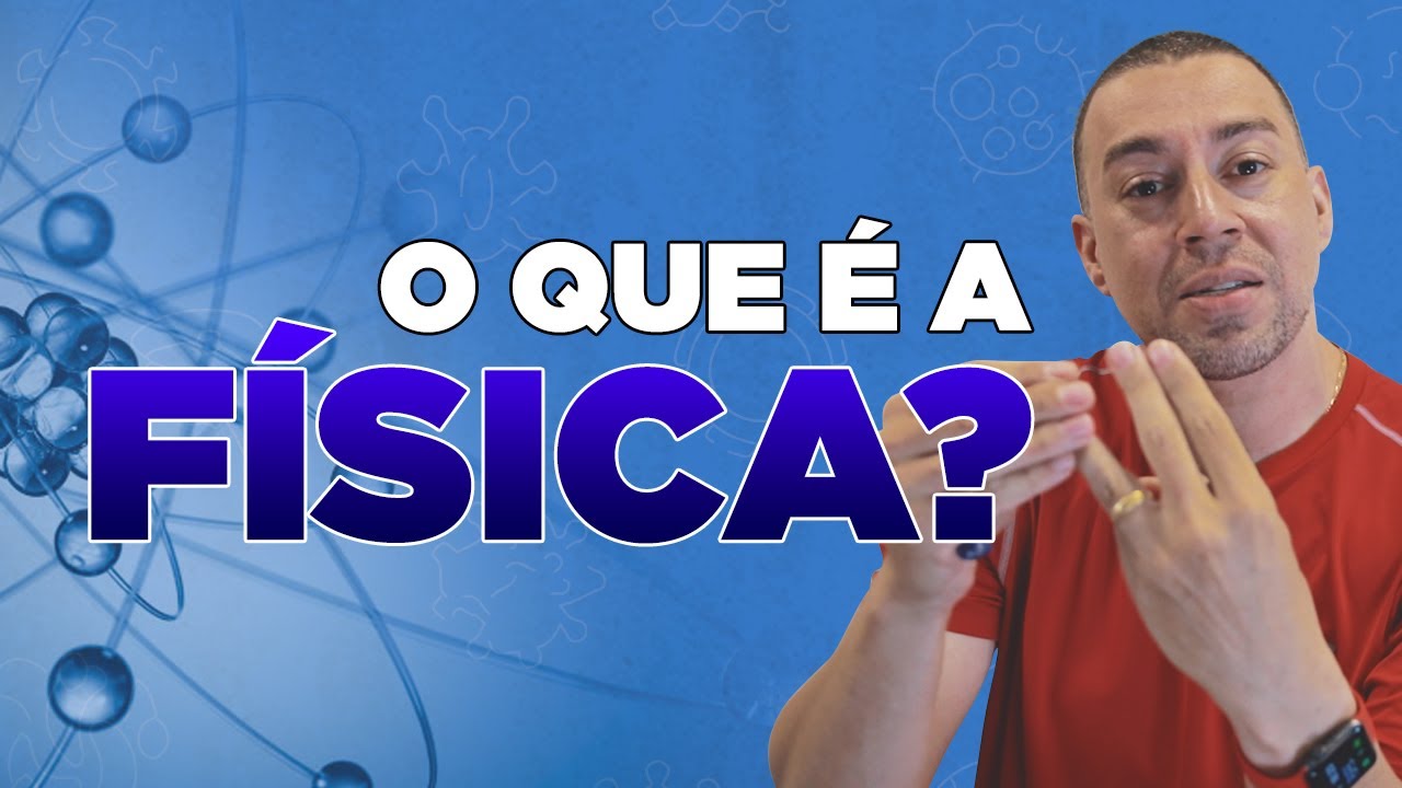 O que é Física? | Ciências da Natureza no ENCCEJA