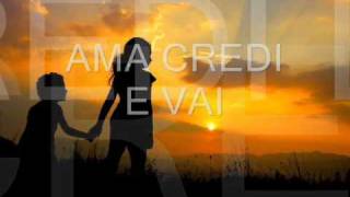 ama credi e vai