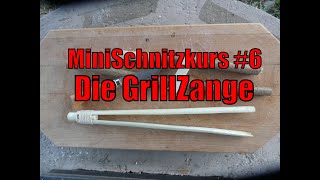 MiniSchnitzkurs #6 Die GrillZange