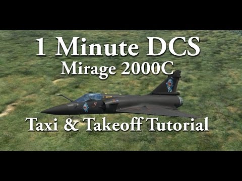 1 Minute DCS - Mirage M2000C  Taxi & Takeoff Tutorial