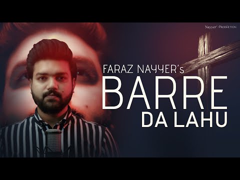 Barre Da Lahu | Official Gospel Music Video | Faraz Nayyer | New Punjabi Christian Masihi Geet 2021