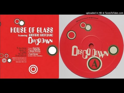 House Of Glass feat. Giorgio Giordano ‎– Disco Down