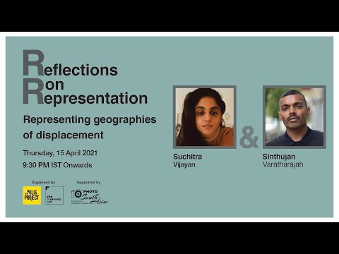 Reflections on Representation | Suchitra Vijayan + Sinthujan Varatharajah | 2/4