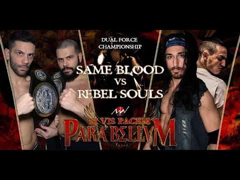MAYHEM "Si Vis Pacem Para Bellum", Mag. 2019 - Rebel Souls vs Same Blood |Dual Force Championship|