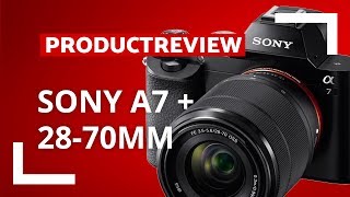 Sony Alpha A7 + 28-70mm OSS - Product Review - CameraNU.nl