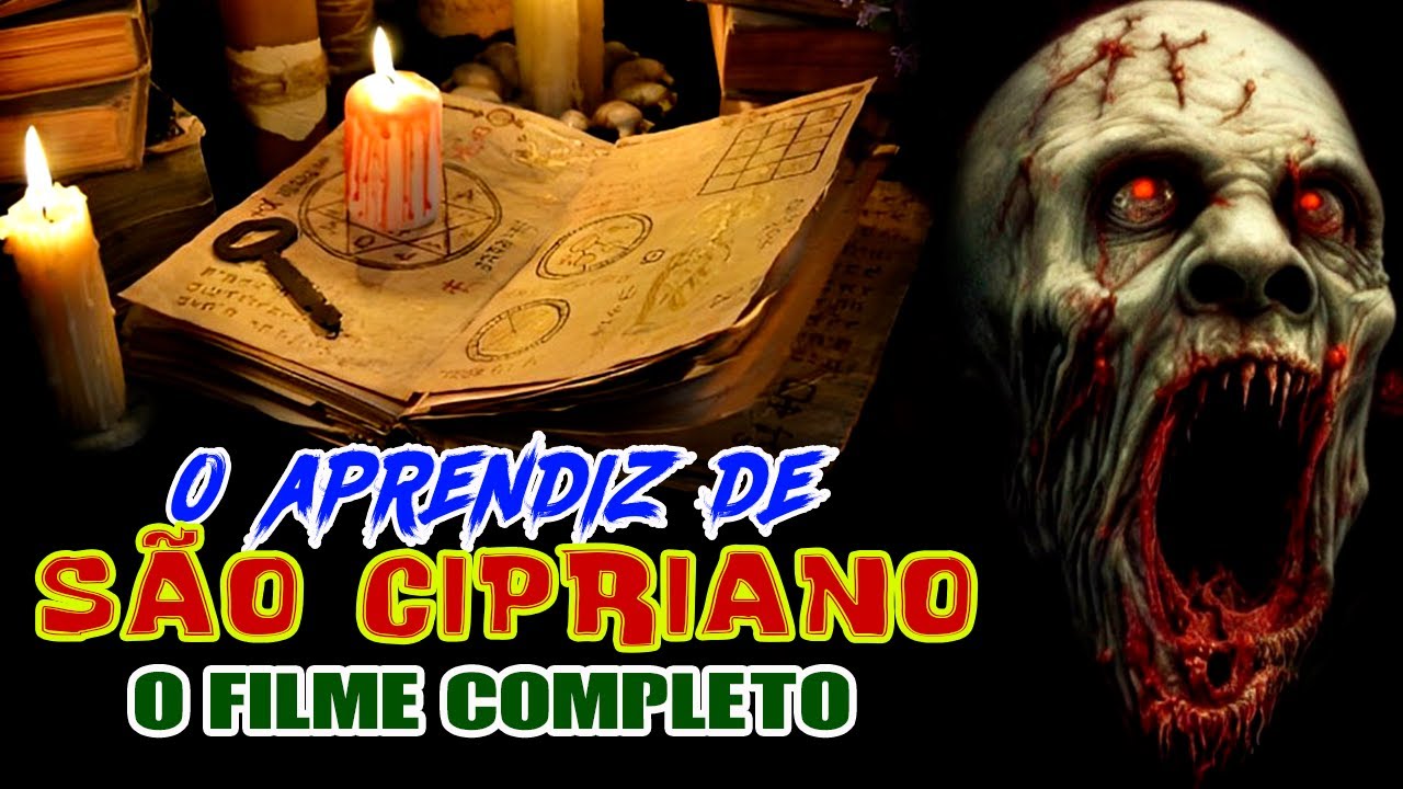 APRENDIZ DE SÃO CIPRIANO O FILME SAGA EM UM SÓ VÍDEO