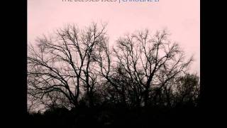 The Blessed Isles - Give