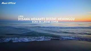 Download lagu Lirik Disana menanti Disini menunggu - Mala agatha- viral pada masanya mp3