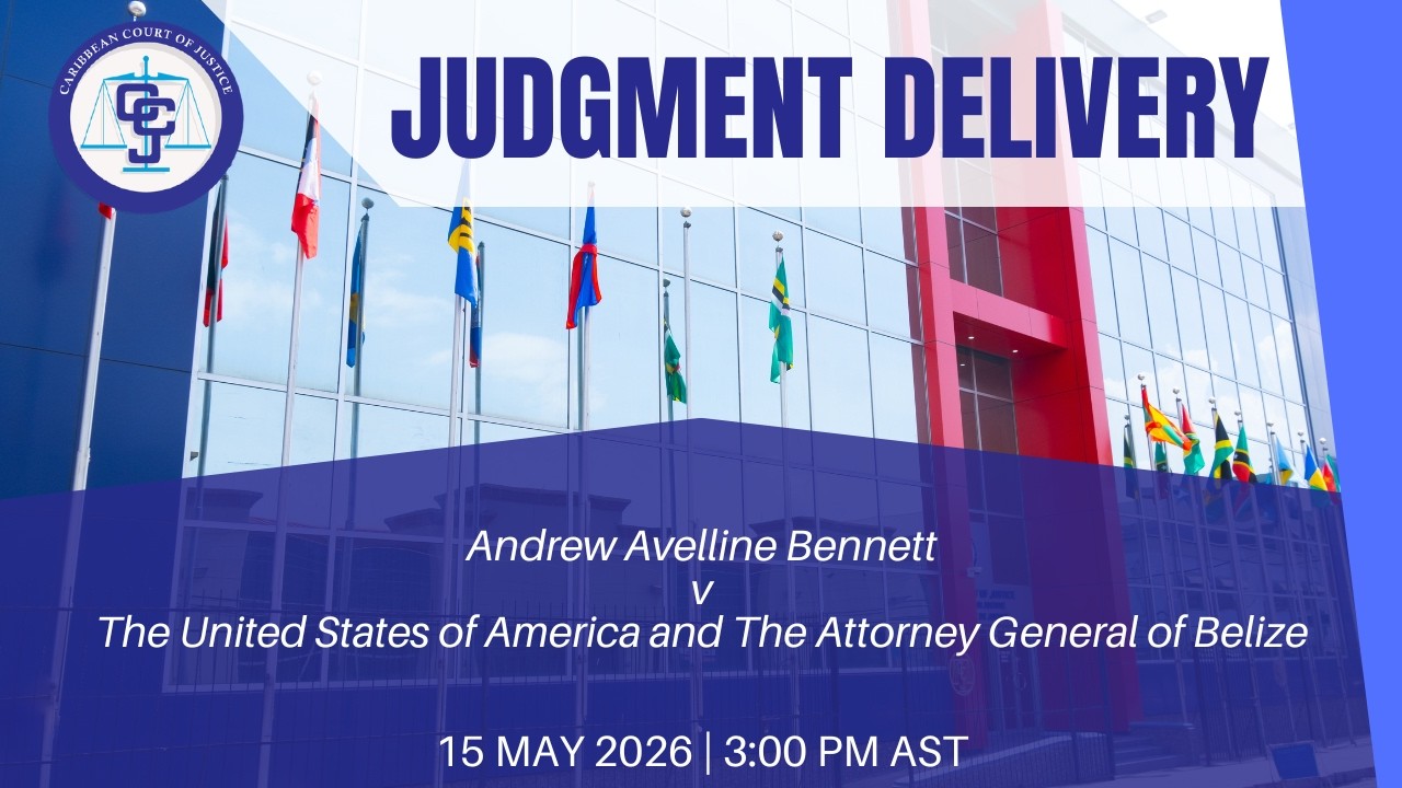 Delivery of Judgment - BZCV2025/003 Andrew Avelline Bennett v USA and AG of Belize