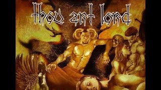 Thou Art Lord - He, The Great Worm