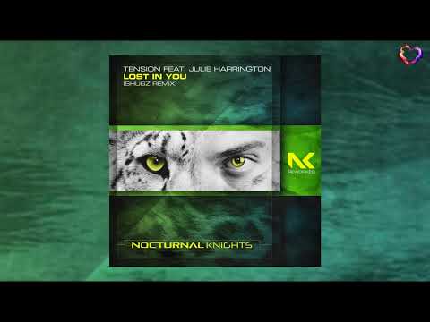 Tension feat. Julie Harrington - Lost in You (Shugz Extended Remix) [Nocturnal Knights Reworked]