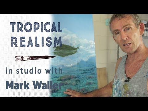 Painting Tropical Water - Realism - In Studio with Mark Waller