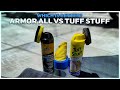 ARMORALL VS TUFF STUFF CARPET AND ALL PURPOSE CLEANER WHICH IS A BETTER CLEANER