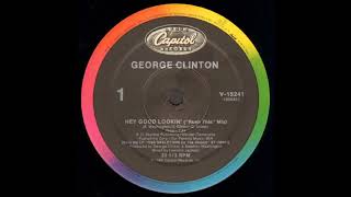 George Clinton – Hey Good Lookin&#39; (1985)