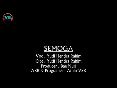 SEMOGA Ciptaan : Yudi Hendra Rahim (OFFICIAL MUSIC STUDIO)