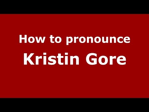 How to pronounce Kristin Gore (American English/US)  - PronounceNames.com