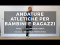 Andature atletiche per Bambini e Ragazzi - Luca Pappalettera - Atletica Meneghina
