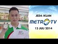 Jeda Iklan Metro TV 13 Juli 2014