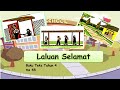 【教学视频】BM Tahun 4 Unit 8: Laluan Selamat 【教学视频】BM Tahun 4 Unit 8: Laluan Selamat