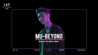 [MU-BEYOND] 뮤비욘드 1편 LAY 레이 'LOSE CONTROL (失控)'