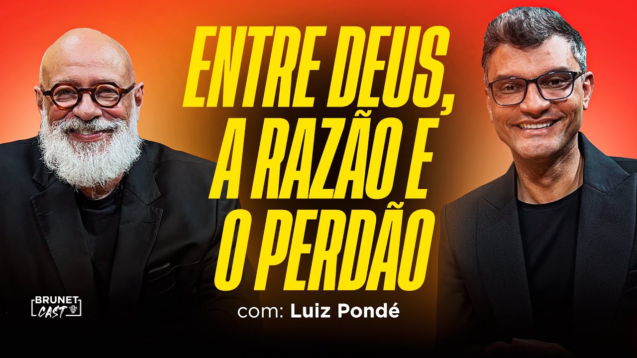 Luiz Felipe Pondé fala sobre Religião, Perdão e o Sentido da Vida | Brunecast