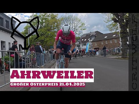 CRITWOLF - 21.04.2025 Großer Osterpreis von Ahrweiler Elite Radrennen