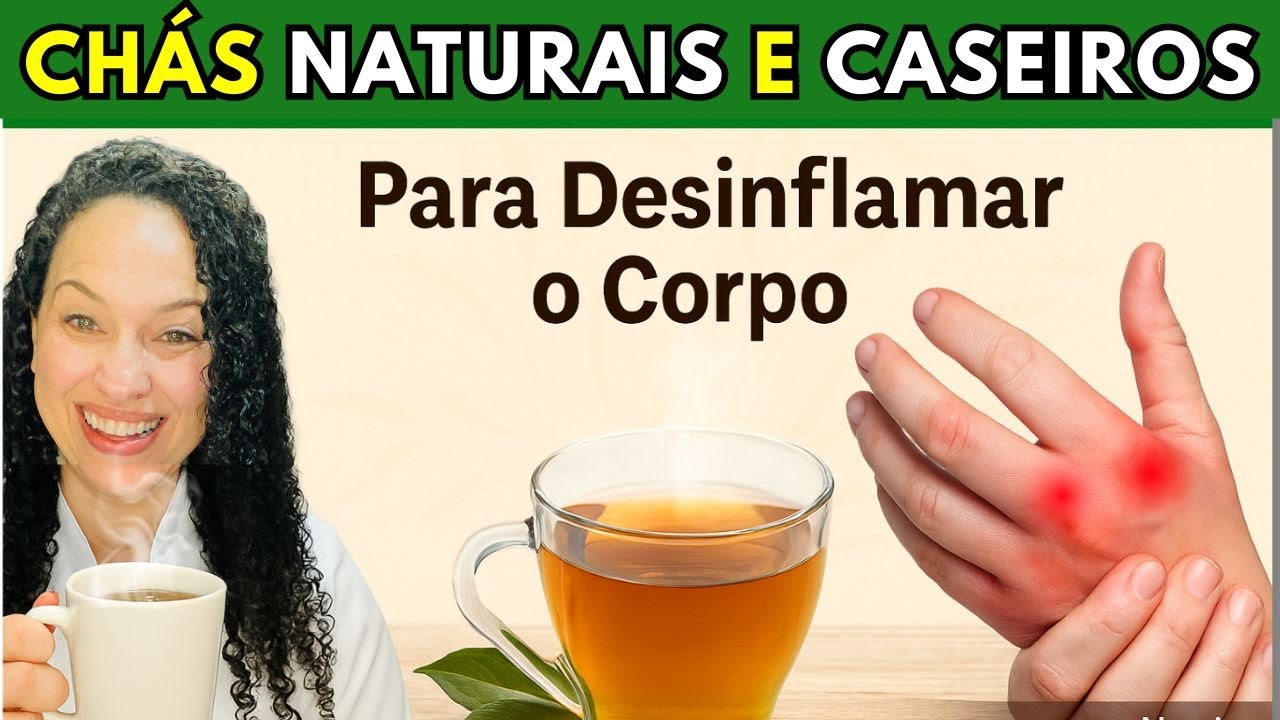 2 CHÁS que DESINFLAMAM O CORPO se você tem ARTRITE, ARTROSE, GOTA ou FIBROMIALGIA | Faça em casa