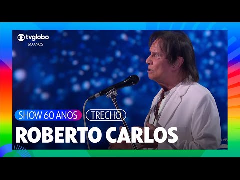 Roberto Carlos abriu o Show dos 60 anos com muita emoção! 👑❤️| TV Globo