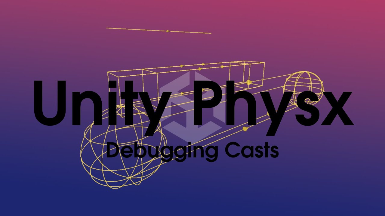 Debugging Physics Casts Made Easy in Unity 2022