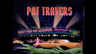 PAT TRAVERS - I'll Love You More Than You'll Never Know