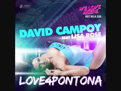 David Campoy ft. Lisa Rose - Love 4 Pontona (Manu Carpio & Nando Tejada remix) PROMO.wmv