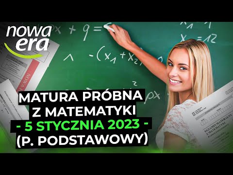 ✅ Nowa Era styczeń 2023 ✅ - MATURA PRÓBNA (p. podstawowy)