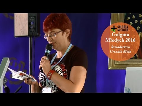 Golgota Młodych 2016 - świadectwo Urszuli Meli