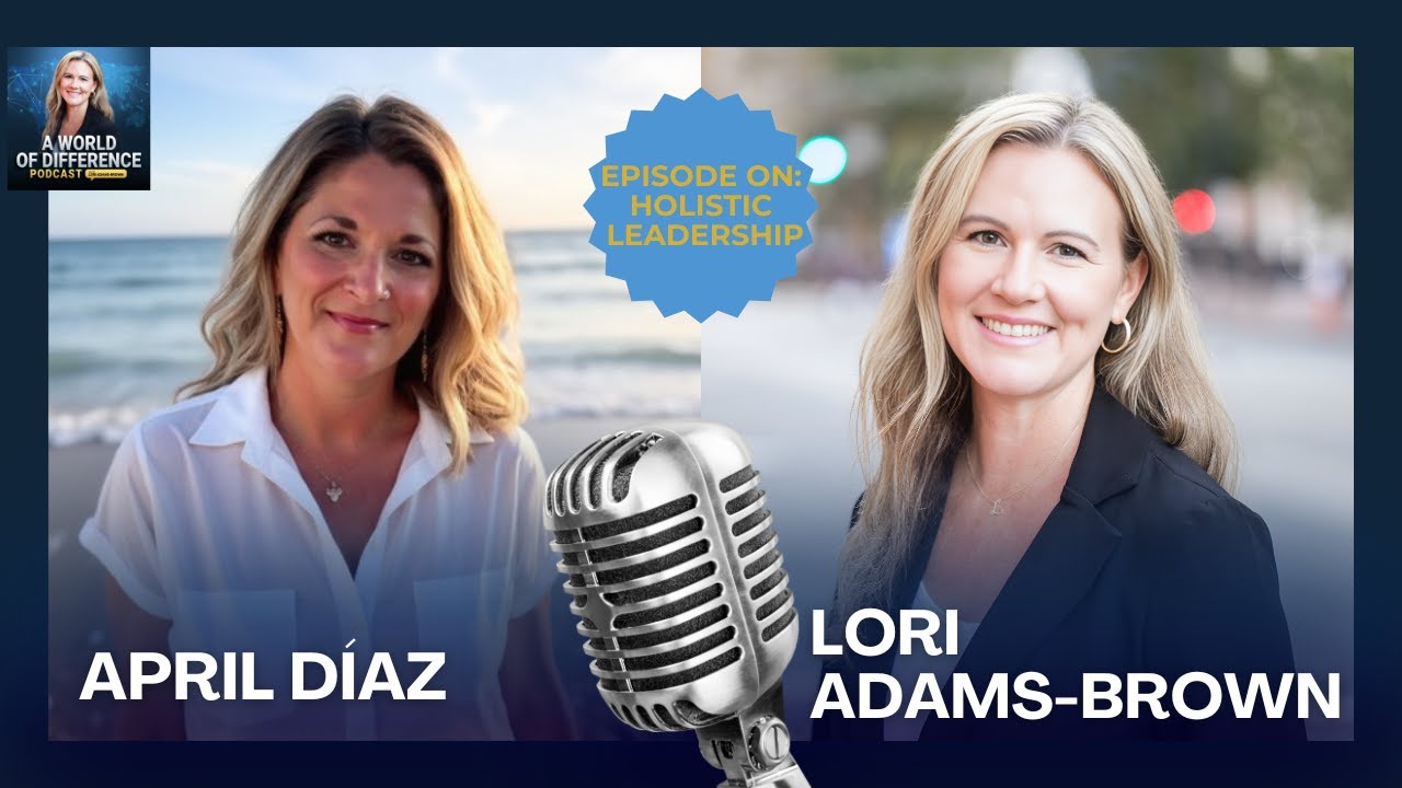 From Burnout to Breakthrough: A New Vision for Sustainable Leadership with CEO, April Díaz