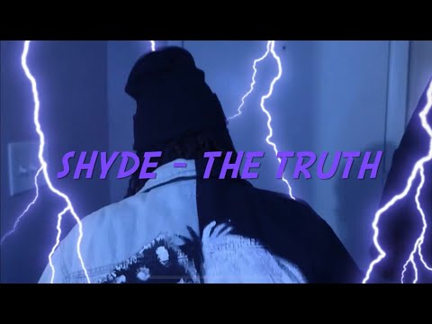 Shyde - The Truth [Official Music Video]