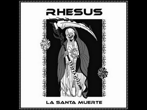 Rhesus- Equilibrio (La Santa Muerte, 2009)