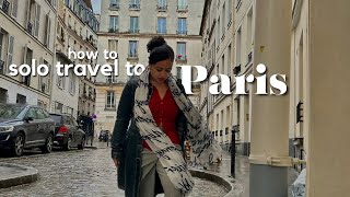 how i planned my first solo trip to paris || what i did, how much i spent, & tips for solo traveling