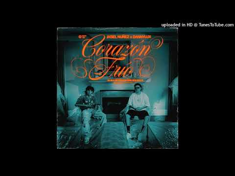 Jasiel Nuñez,Dannylux - Corazón Frío (Audio)