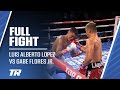 Luis Alberto Lopez Brutally Beats Down Gabe Flores Jr. | FULL FREE FIGHT