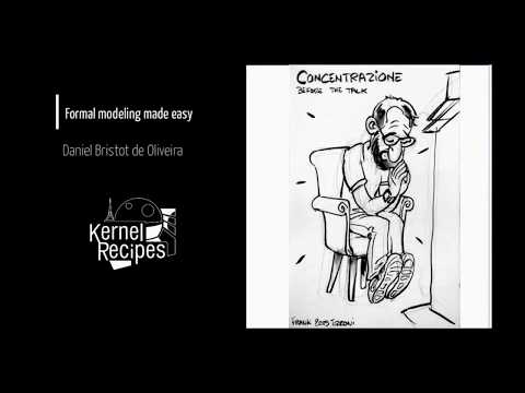 Kernel Recipes 2019 - Formal modeling made easy