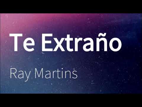 Ray Martins - Te extraño