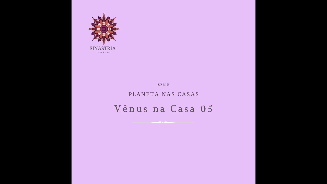 Minha Vênus na Casa 5 do parceiro(a)