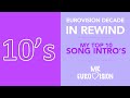 Eurovision Decade In Rewind My Top 10 Song Intro S
