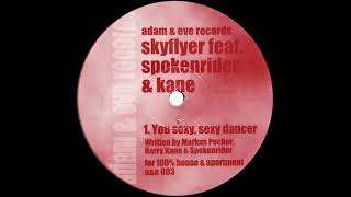 Skyflyer - You Sexy, Sexy Dancer (1995)