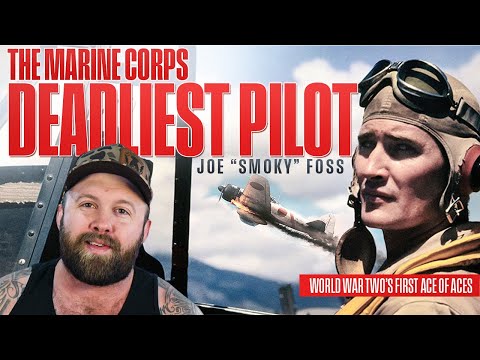 Marine Ace Of Aces - Joe "Smokey" Foss